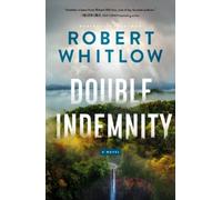 Robert Whitlow Double Indemnity (Tascabile)