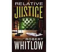 Robert Whitlow Relative Justice (Copertina rigida)