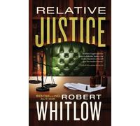 Robert Whitlow Relative Justice (Tascabile)