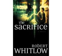 Robert Whitlow The Sacrifice (Tascabile)