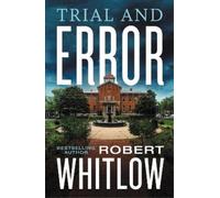 Robert Whitlow Trial and Error (Tascabile)