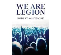 Robert Whitmore We Are Legion (Tascabile)