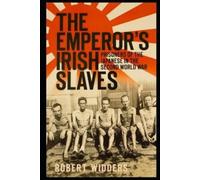 Robert Widders The Emperor's Irish Slaves (Tascabile)