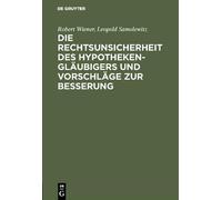 Robert Wiener L Die Rechtsunsicherheit Des Hypothekengläubige (Copertina rigida)