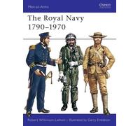 Robert Wilkinson-Latham The Royal Navy 1790-1970 (Tascabile) Men-at-Arms