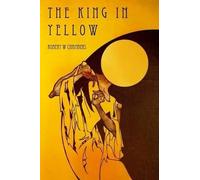 Robert William Chambers The King in Yellow (Tascabile)