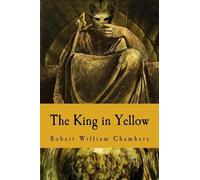 Robert William Chambers The King in Yellow (Tascabile)