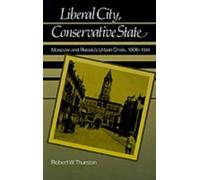 Robert William Thurston Liberal City, Conservative State (Copertina rigida)