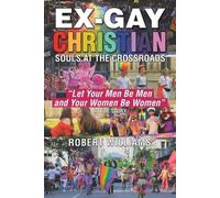 Robert Williams Ex-Gay Christian (Tascabile)