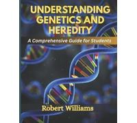 Robert Williams Understanding Genetics and Heredity (Tascabile)
