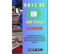 Robert Wills Tutorial Guide on How to Play Accordion (Tascabile)