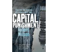 Robert Wilson Capital Punishment (Tascabile)
