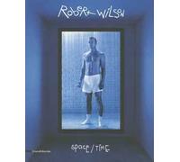 Robert Wilson. Space/time. Ediz. italiana e inglese