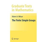 Robert Wilson The Finite Simple Groups (Copertina rigida)