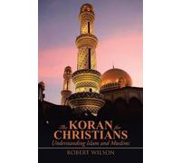 Robert Wilson The Koran for Christians (Tascabile)