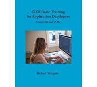 Robert Wingate CICS Basic Training for Application Developers (Copertina rigida)