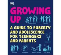 Robert Winston Growing Up (Tascabile) DK Help Your Kids With