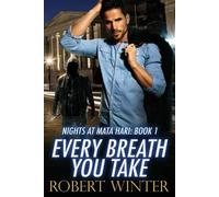 Robert Winter Every Breath You Take (Tascabile) Nights at Mata Hari