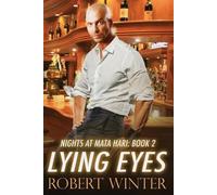 Robert Winter Lying Eyes (Tascabile) Nights at Mata Hari