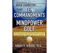 Robert Winters The Ten Commandments of Mindpower Golf (Tascabile)
