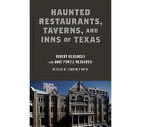 Robert Wlodarski Anne Powell Haunted Restaurants, Taverns, and Inns (Tascabile)