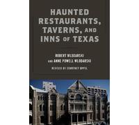 Robert Wlodarski Anne Powell Haunted Restaurants, Taverns, and Inns (Tascabile)