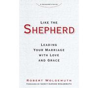 Robert Wolgemuth Like the Shepherd (Copertina rigida)