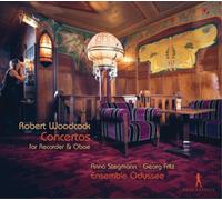 Robert Woodcock Robert Woodcock: Concertos for Recorder & Oboe (CD) Album