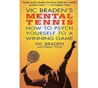 Robert Wool Vic Braden Vic Braden's Mental Tennis (Tascabile)