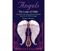 Robert Woolley Angel's the Leap of Faith (Tascabile)