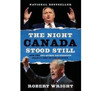 Robert Wright The Night Canada Stood Still (Tascabile)