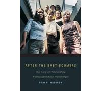 Robert Wuthnow After the Baby Boomers (Tascabile)