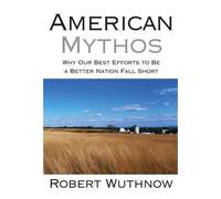 Robert Wuthnow American Mythos (Tascabile)