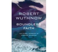 Robert Wuthnow Boundless Faith (Tascabile)