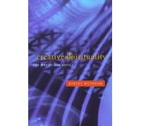 Robert Wuthnow Creative Spirituality (Tascabile)