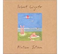 Robert Wyatt - Flotsam & Jetsam [Import]