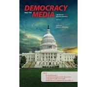 Robert X. Browning Democracy and the Media (Copertina rigida)