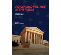 Robert X. Browning Power and Politics in the Media (Tascabile)