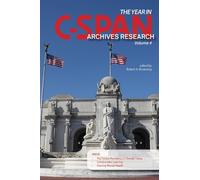 Robert X. Browning The Year in C-SPAN Archives Research, Volume 4 (Tascabile)