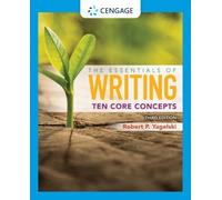 Robert Yagelski The Essentials of Writing: Ten Core Concepts (w/ MLA (Tascabile)