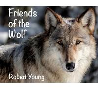 Robert Young Friends of the Wolf (Tascabile)