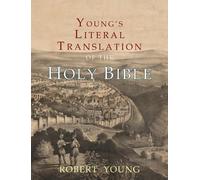 Robert Young Young's Literal Translation of the Holy Bible (Copertina rigida)