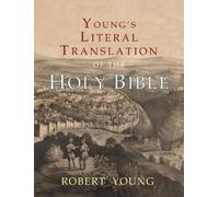 Robert Young Young's Literal Translation of the Holy Bible (Tascabile)