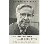 Robert Zaretsky From Homesteader to Art Collector (Copertina rigida)