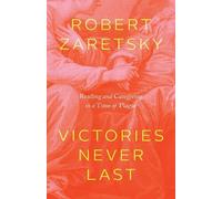Robert Zaretsky Victories Never Last (Copertina rigida)