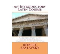 Robert Zaslavsky An Introductory Latin Course (Tascabile)