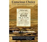 Robert Zimmerman Conscious Choice (Copertina rigida)