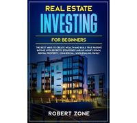 Robert Zone Real Estate Investing For Beginners (Tascabile)