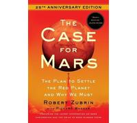 Robert Zubrin The Case for Mars (Tascabile)