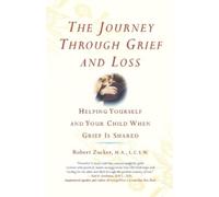 Robert Zucker The Journey Through Grief and Loss (Tascabile)